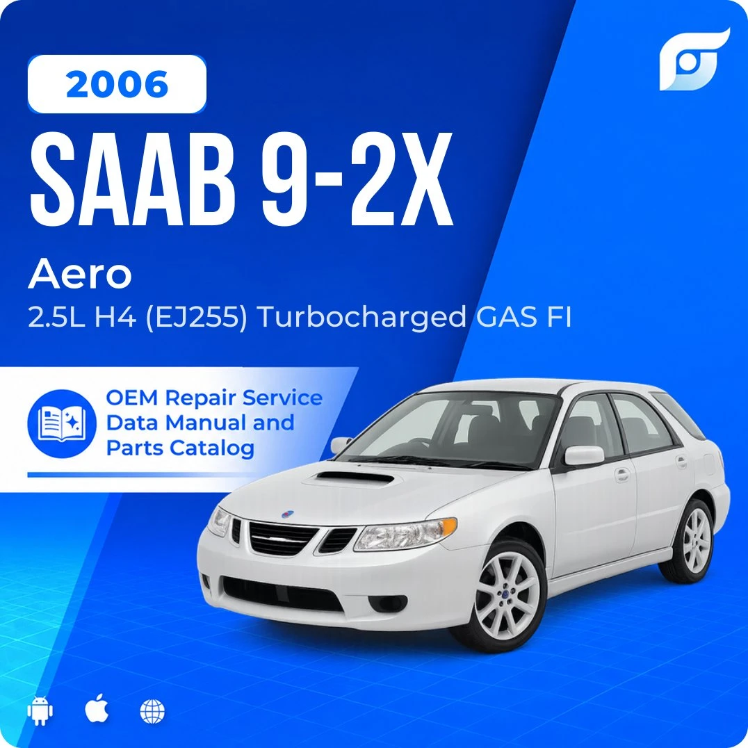 2006 Saab 9-2X Aero - OEM Repair Service Manual