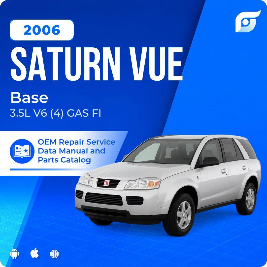 2006 Saturn Vue Base - OEM Repair Service Manual