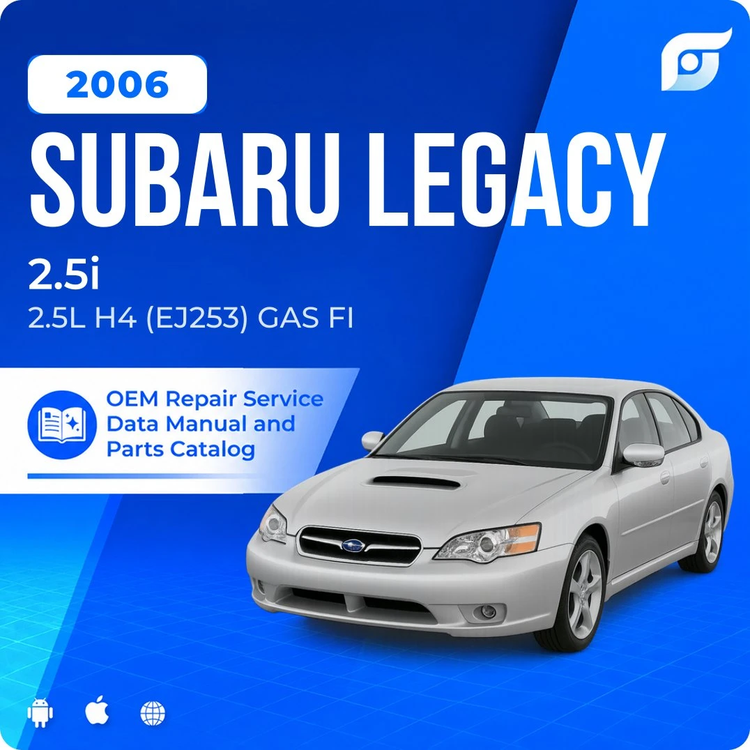 2006 Subaru Legacy 2.5i - OEM Repair Service Manual