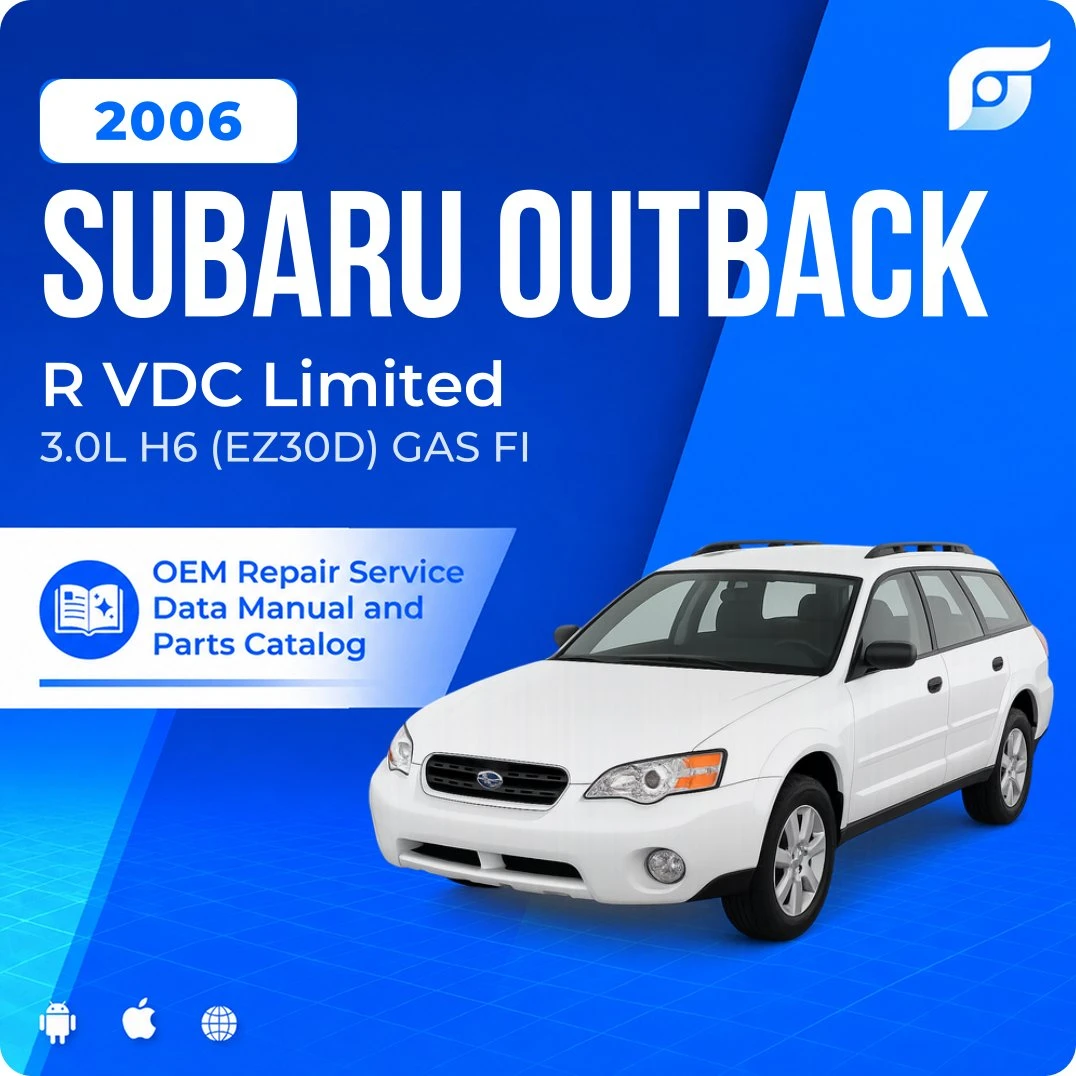 2006 Subaru Outback R VDC Limited - OEM Repair Service Manual