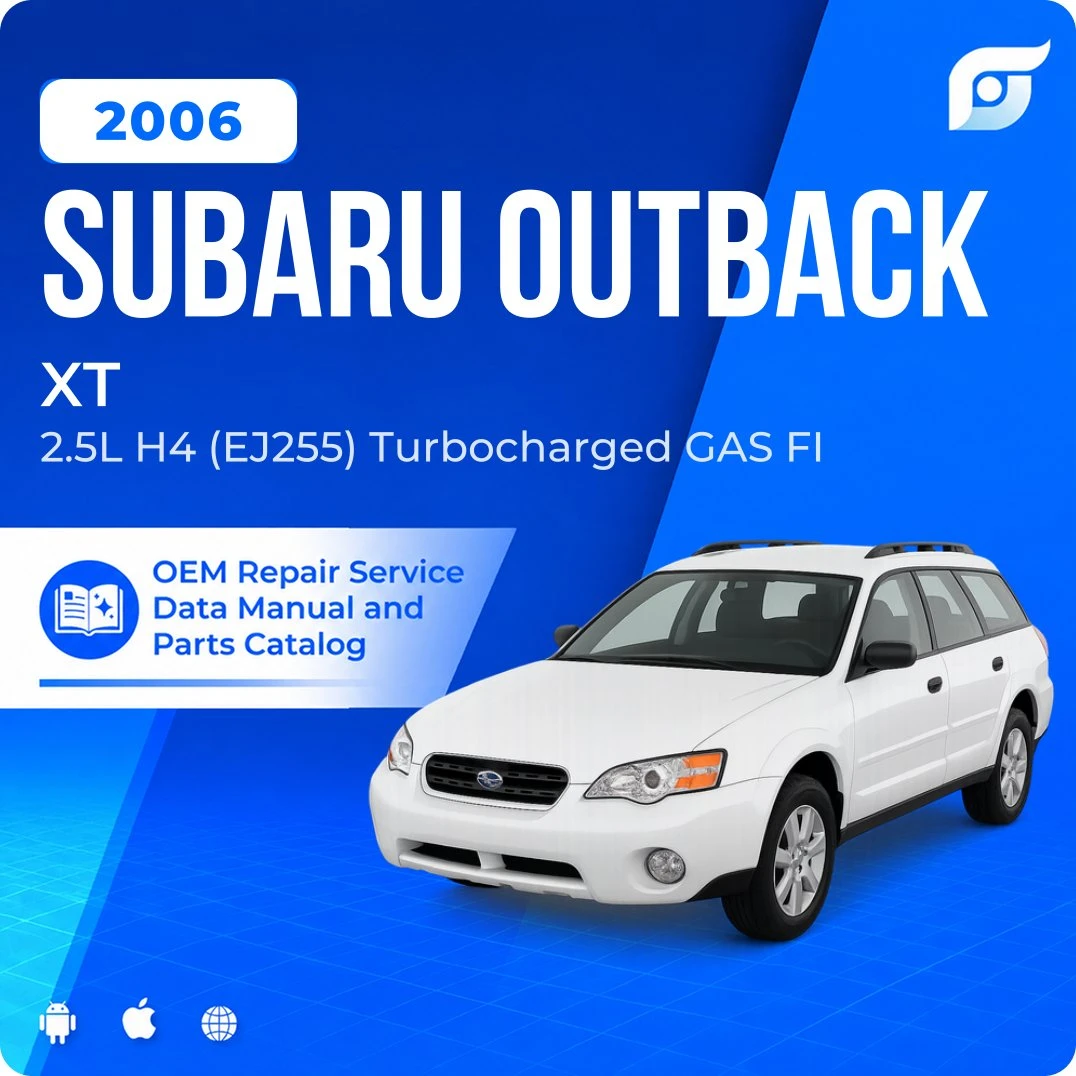 2006 Subaru Outback XT - OEM Repair Service Manual