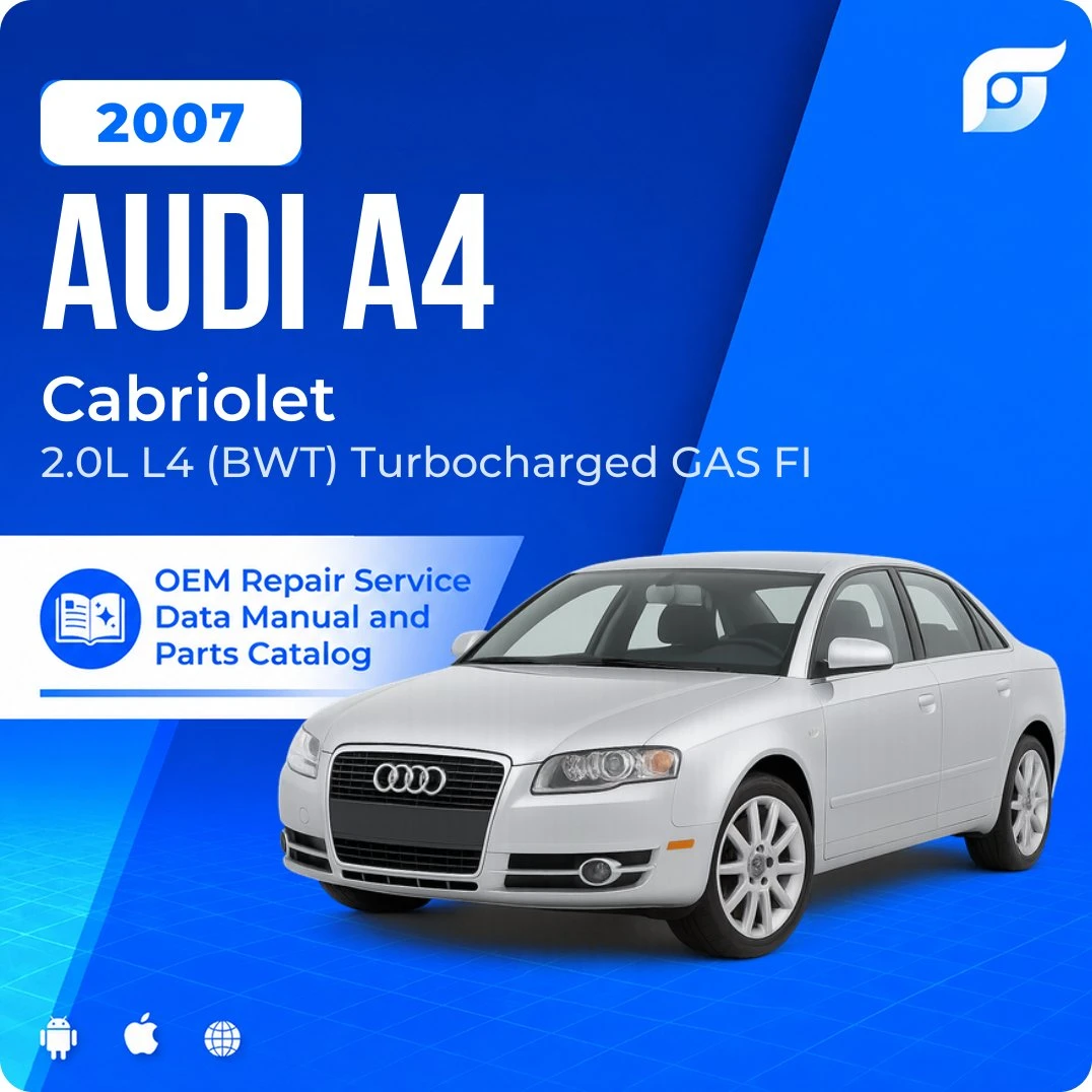 2007 Audi A4 Cabriolet - OEM Repair Service Manual