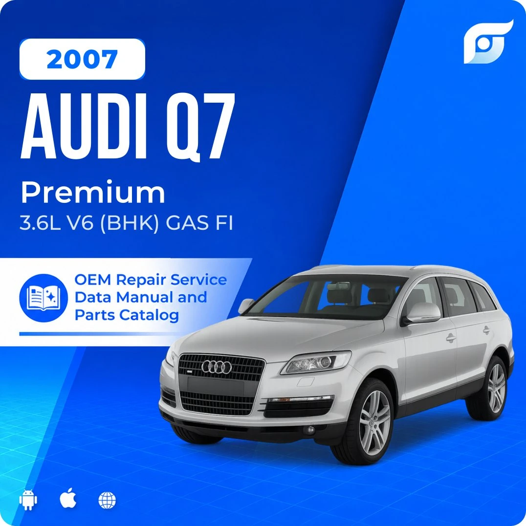 2007 Audi Q7 Premium - OEM Repair Service Manual