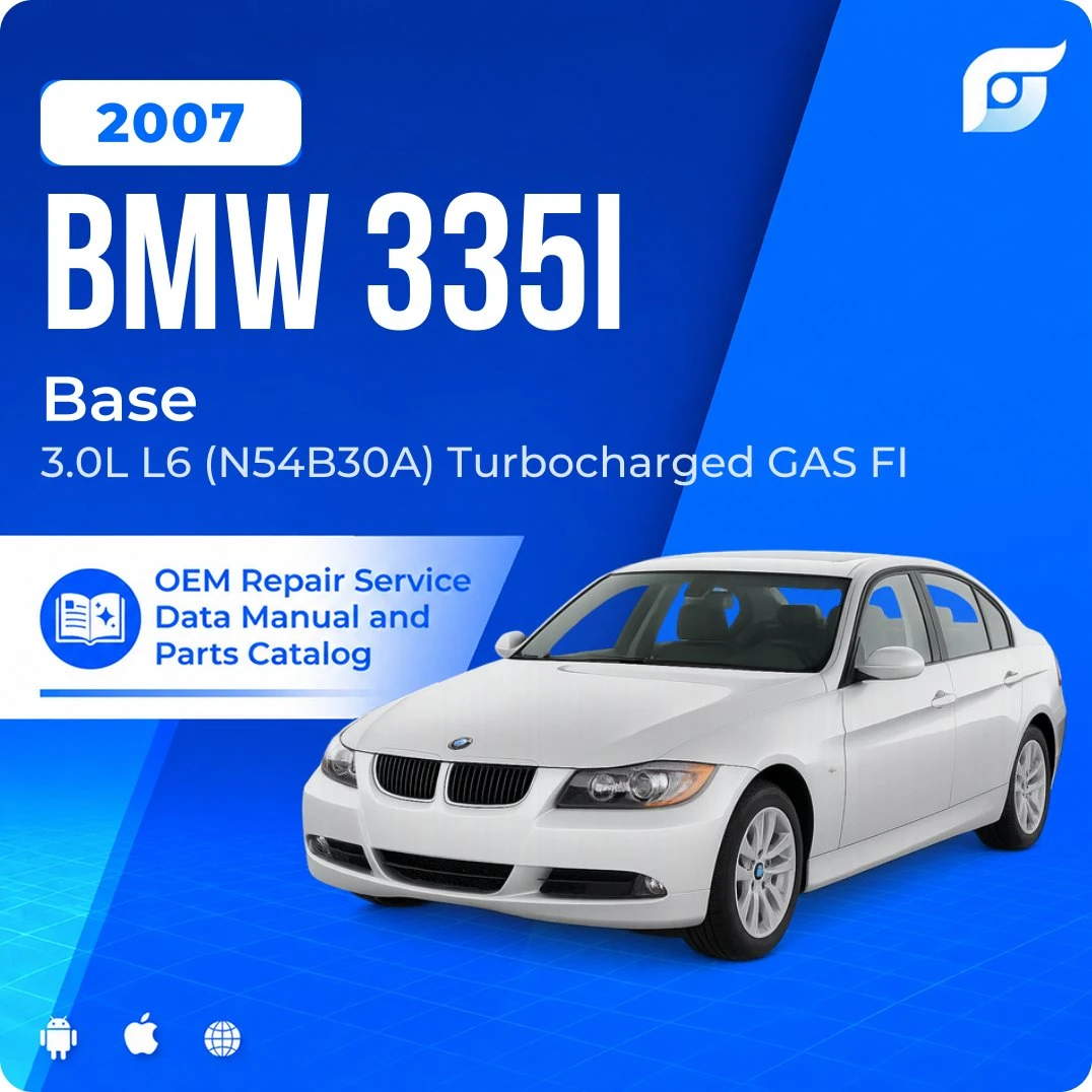 2007 BMW 335i Base - OEM Repair Service Manual