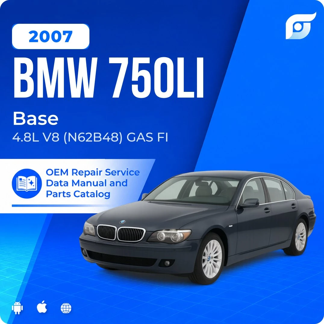 2007 BMW 750Li Base - OEM Repair Service Manual