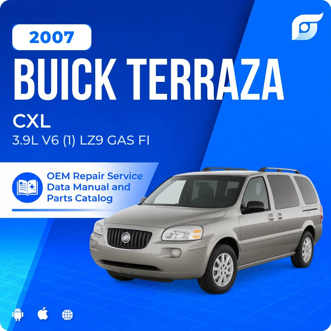 2007 Buick Terraza CXL - OEM Repair Service Manual