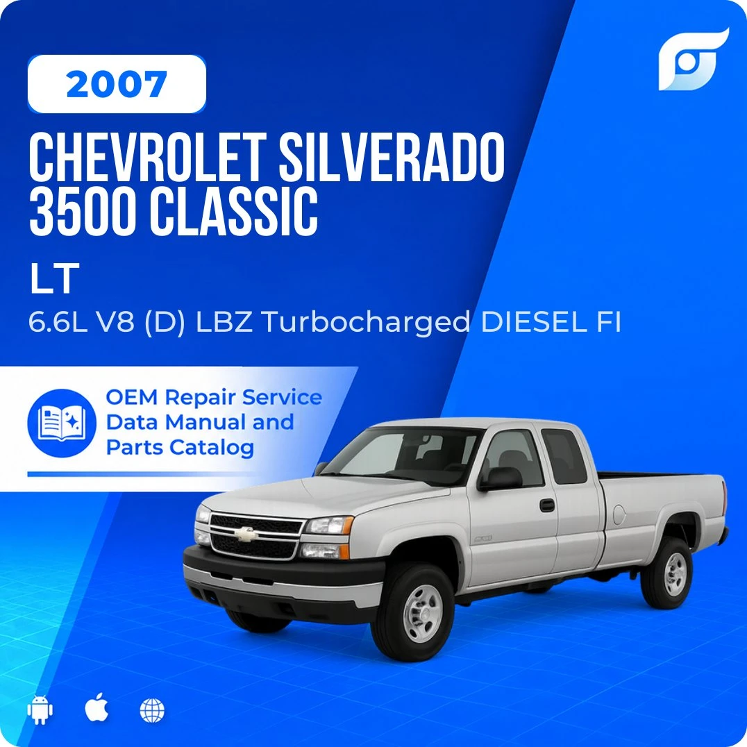 2007 Chevrolet Silverado 3500 Classic LT - OEM Repair Service Manual