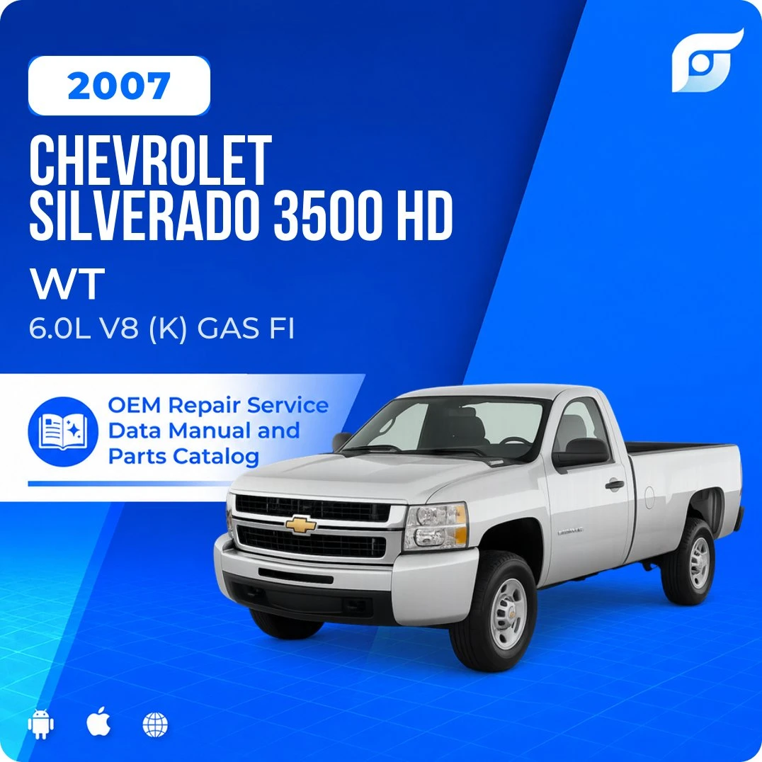 2007 Chevrolet Silverado 3500 HD WT - OEM Repair Service Manual