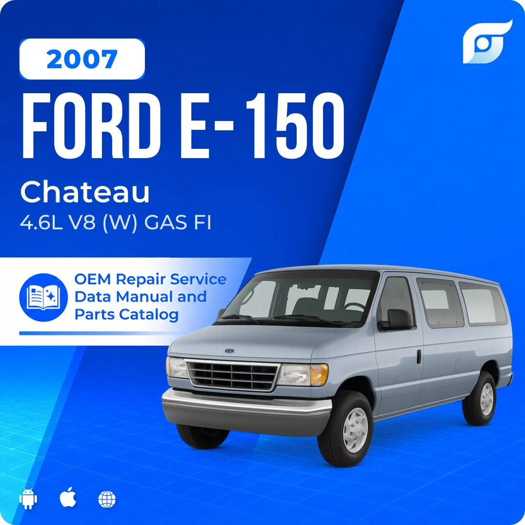 2007 Ford E-150 Chateau - OEM Repair Service Manual