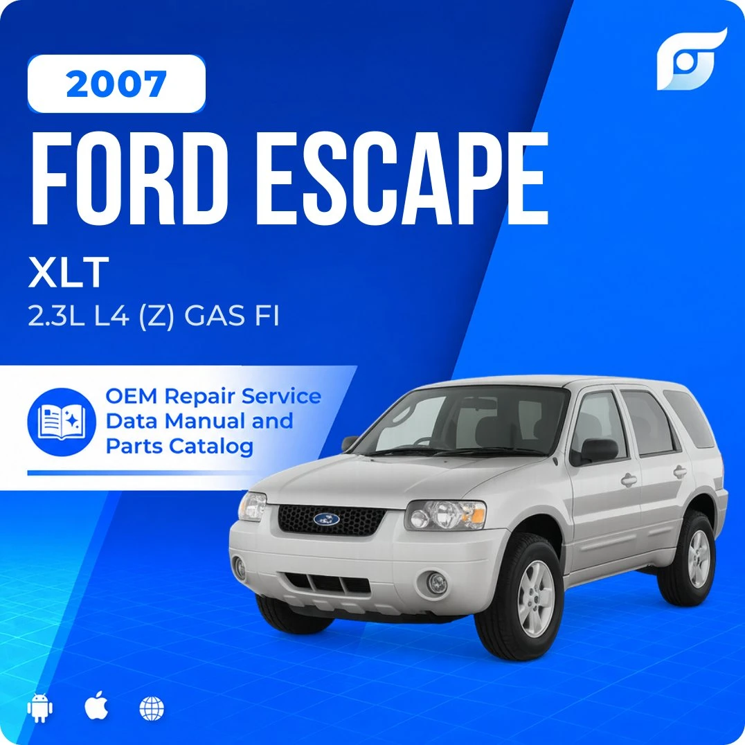 2007 Ford Escape XLT - OEM Repair Service Manual
