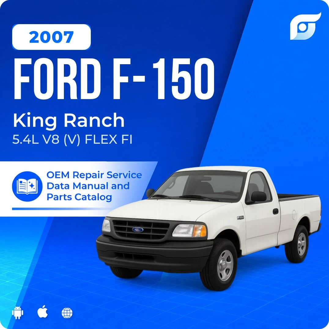 2007 Ford F-150 King Ranch - OEM Repair Service Manual