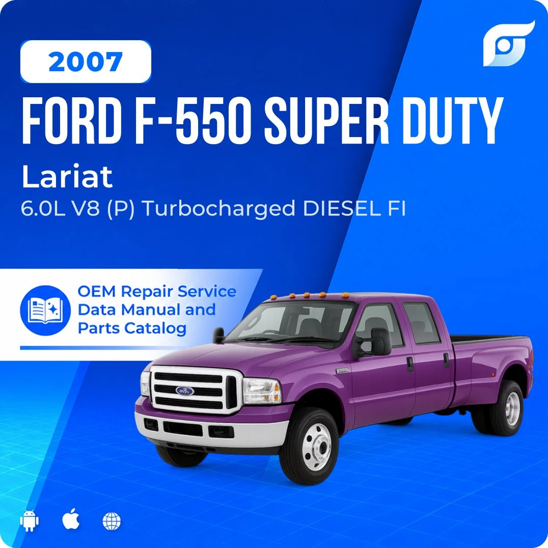2007 Ford F-550 Super Duty Lariat - OEM Repair Service Manual