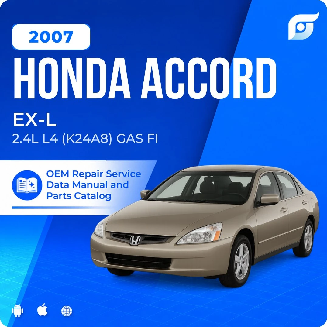 2007 Honda Accord EX-L - OEM Repair Service Manual