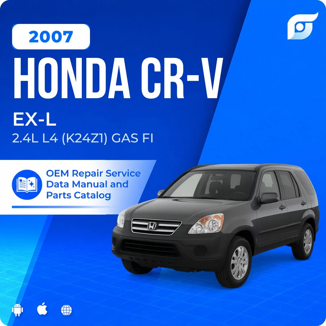 2007 Honda CR-V EX-L - OEM Repair Service Manual