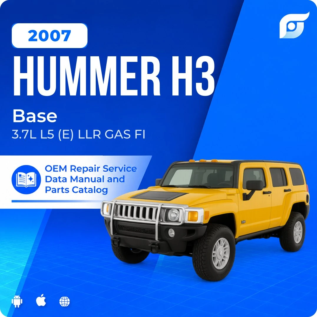 2007 Hummer H3 Base - OEM Repair Service Manual