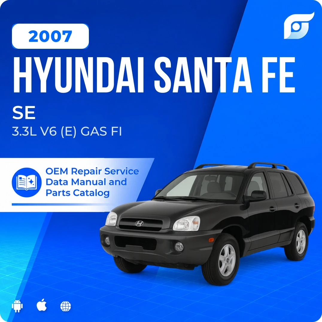 2007 Hyundai Santa Fe SE - OEM Repair Service Manual