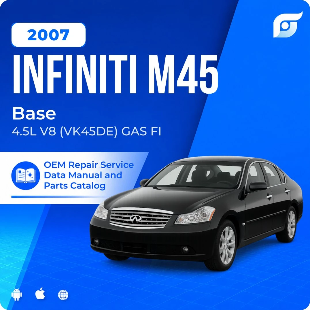 2007 INFINITI M45 Base - OEM Repair Service Manual