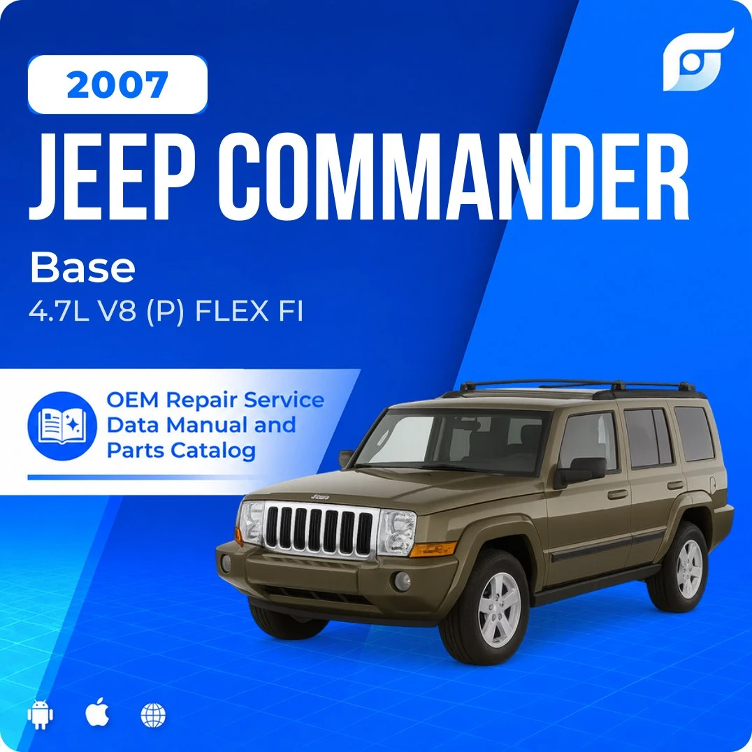2007 Jeep Commander Base - OEM Repair Service Manual