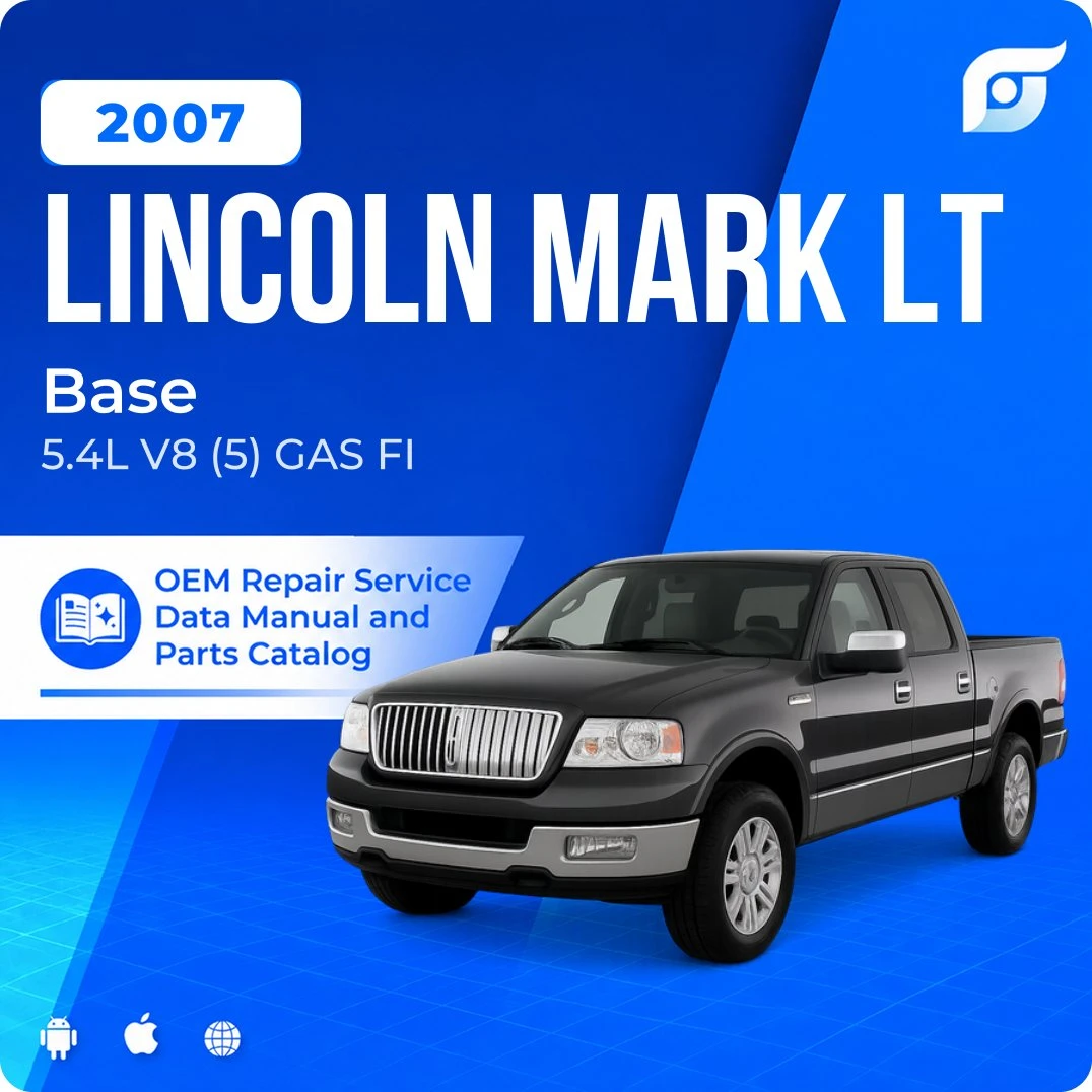 2007 Lincoln Mark LT Base - OEM Repair Service Manual