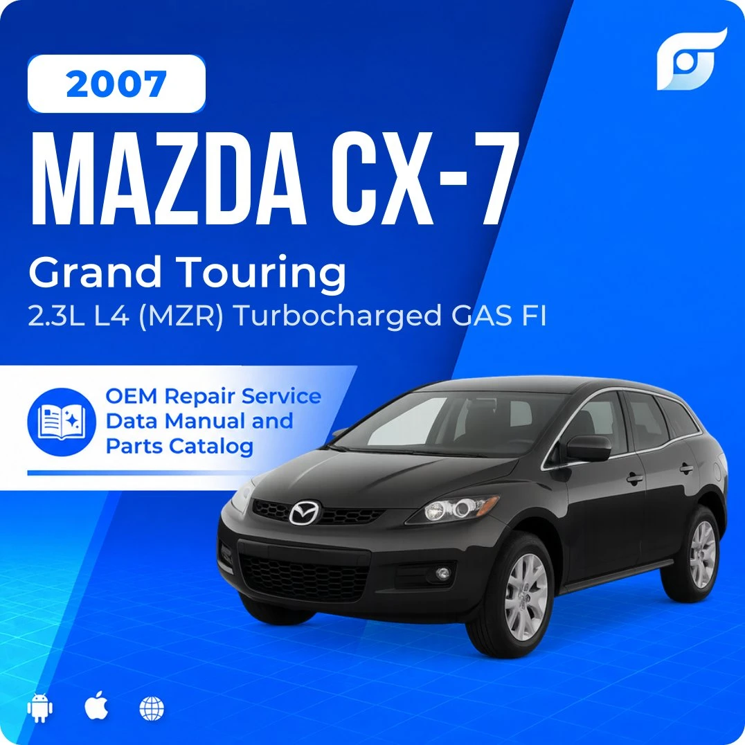 2007 Mazda CX-7 Grand Touring - OEM Repair Service Manual