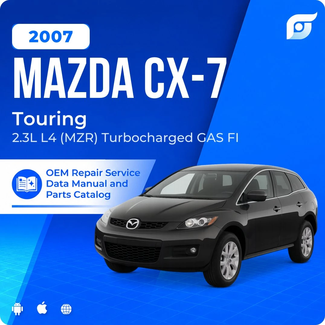 2007 Mazda CX-7 Touring - OEM Repair Service Manual