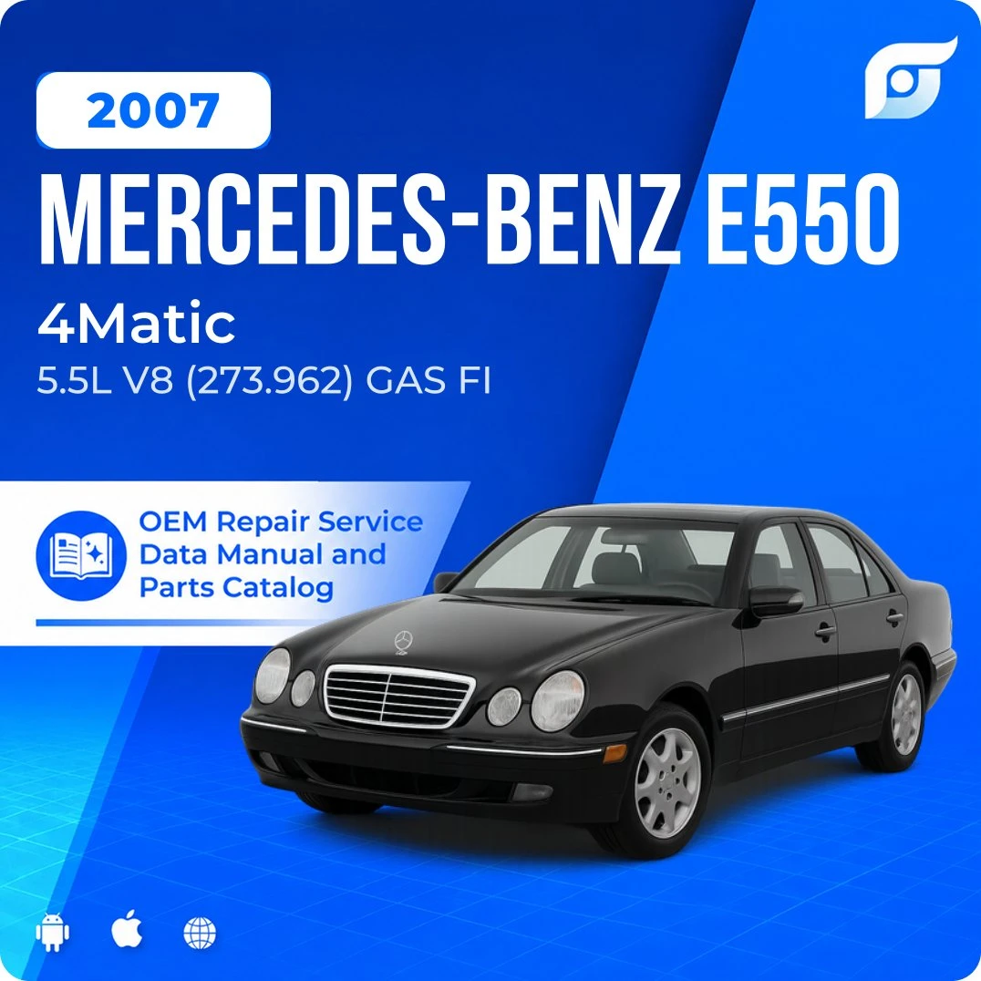 2007 Mercedes-Benz E550 4Matic - OEM Repair Service Manual
