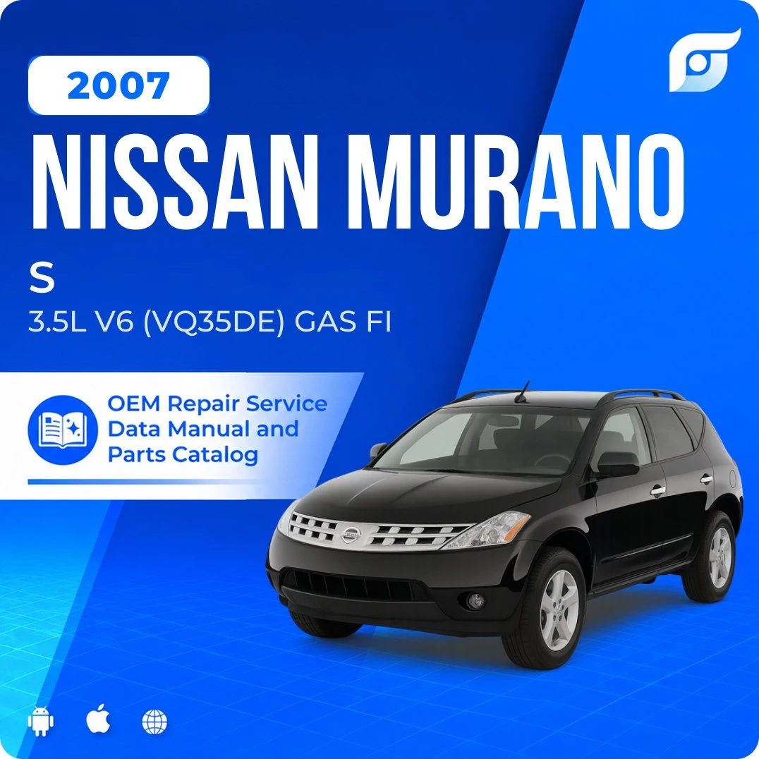 2007 Nissan Murano S - OEM Repair Service Manual