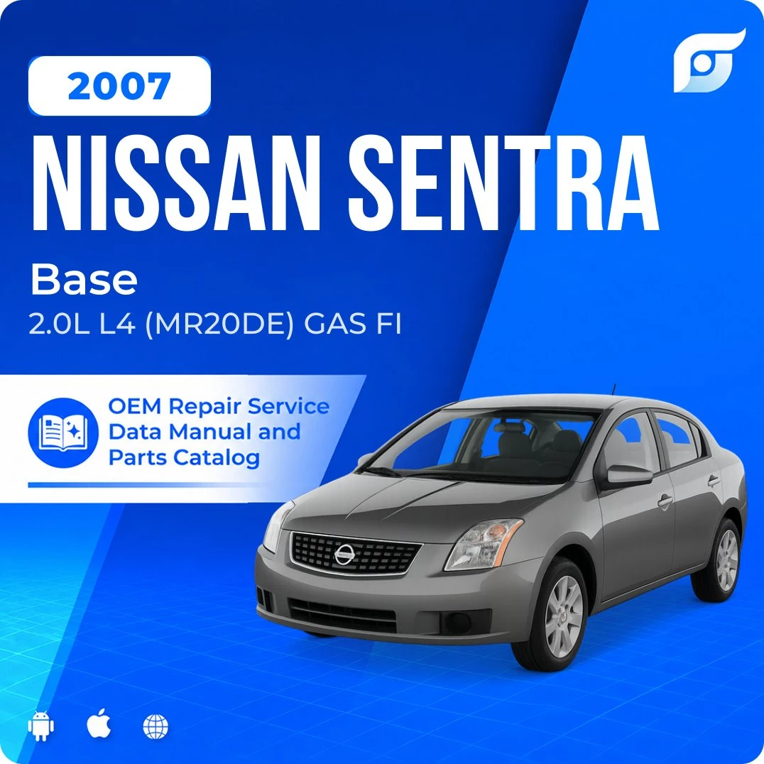 2007 Nissan Sentra Base - OEM Repair Service Manual
