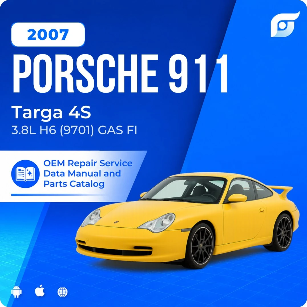 2007 Porsche 911 Targa 4S - OEM Repair Service Manual