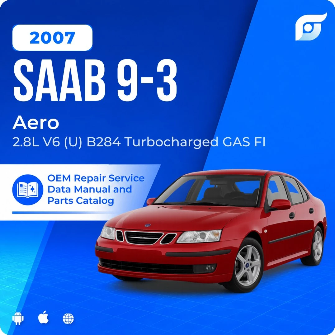 2007 Saab 9-3 Aero - OEM Repair Service Manual