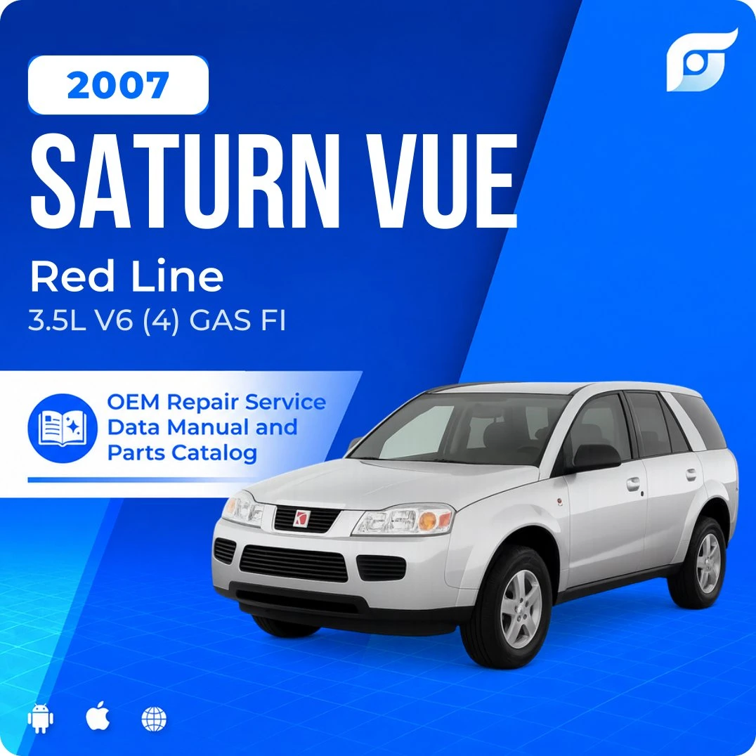 2007 Saturn Vue Red Line - OEM Repair Service Manual