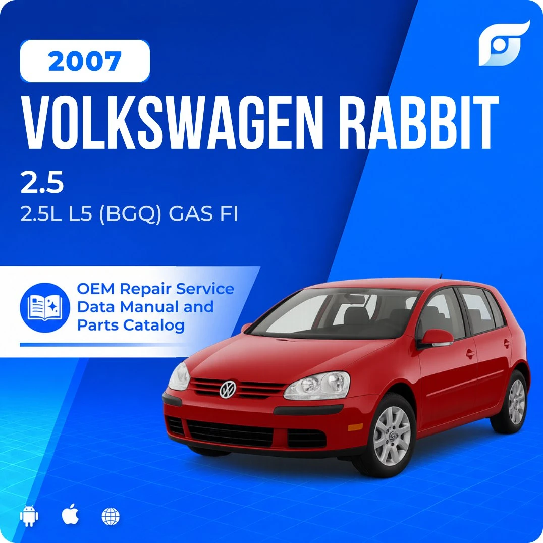 2007 Volkswagen Rabbit 2.5 - OEM Repair Service Manual