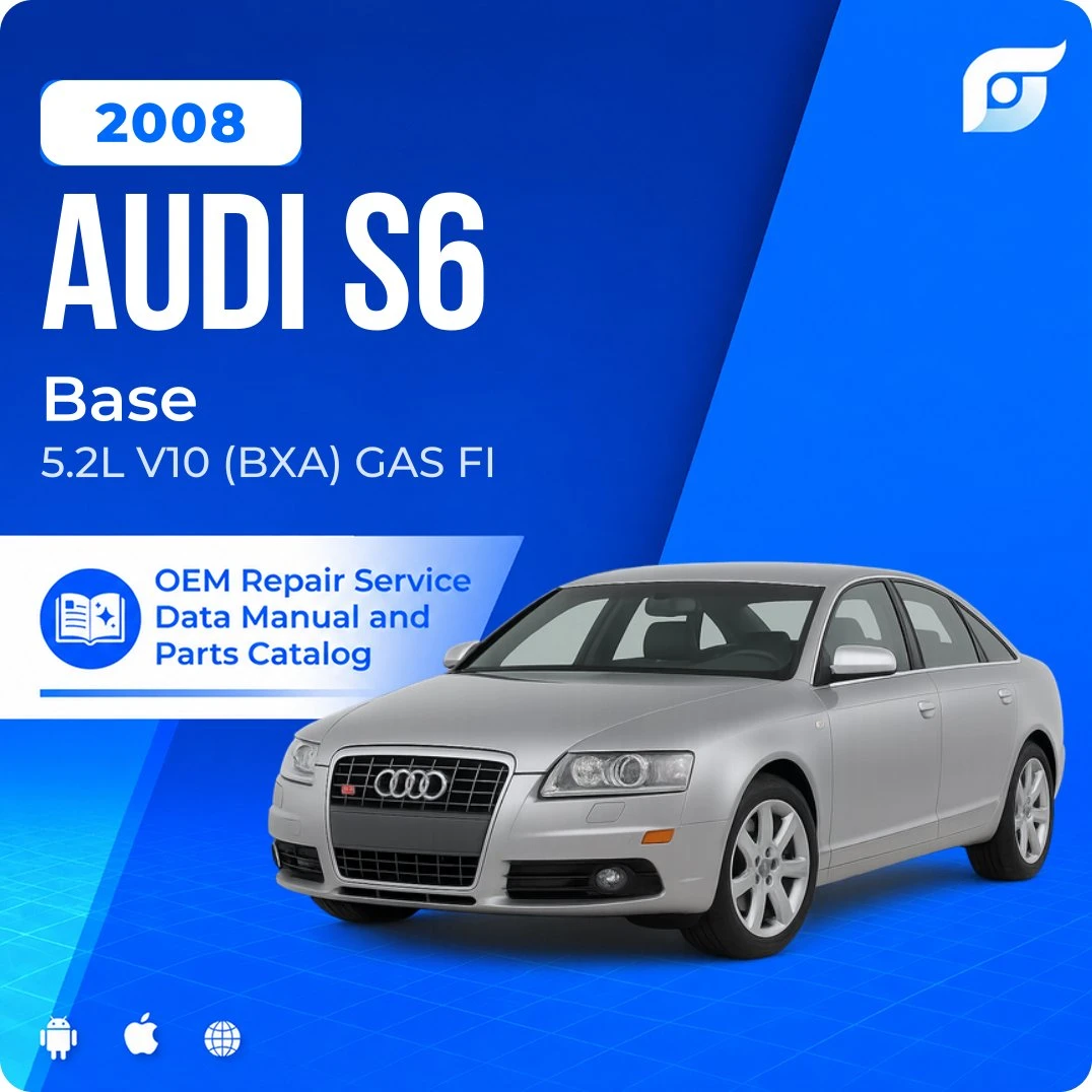 2008 Audi S6 Base - OEM Repair Service Manual