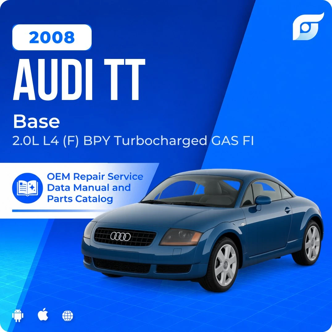 2008 Audi TT Base - OEM Repair Service Manual
