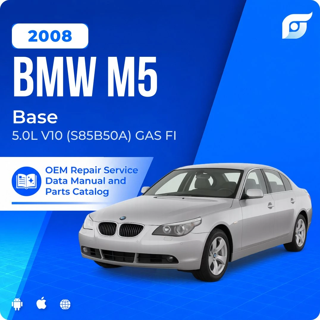 2008 BMW M5 Base - OEM Repair Service Manual