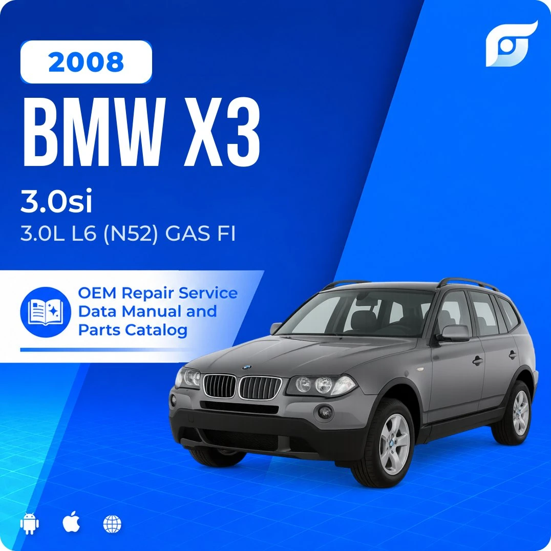 2008 BMW X3 3.0si - OEM Repair Service Manual