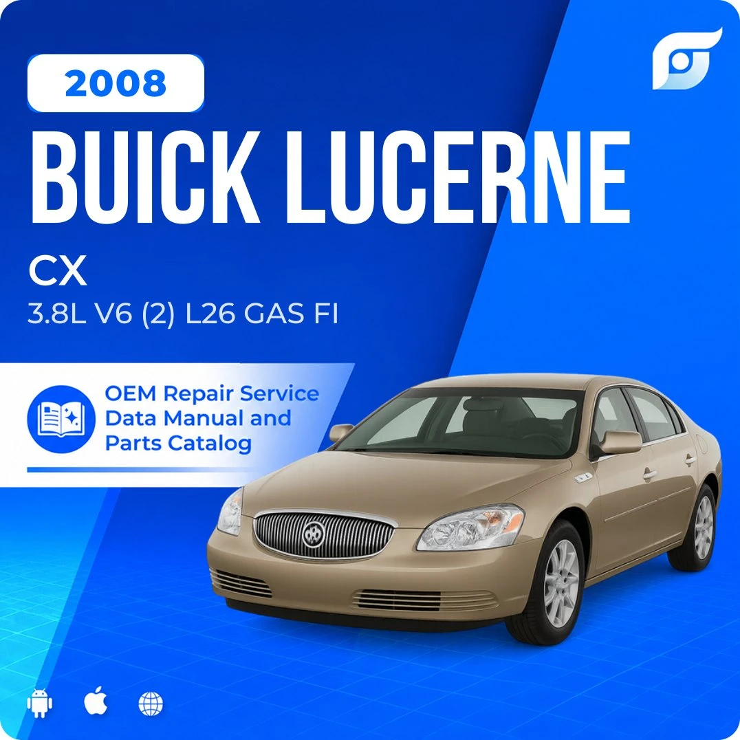 2008 Buick Lucerne CX - OEM Repair Service Manual