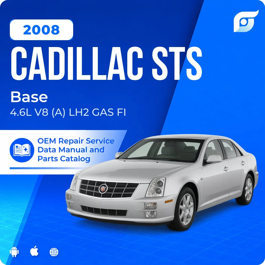 2008 Cadillac STS Base - OEM Repair Service Manual