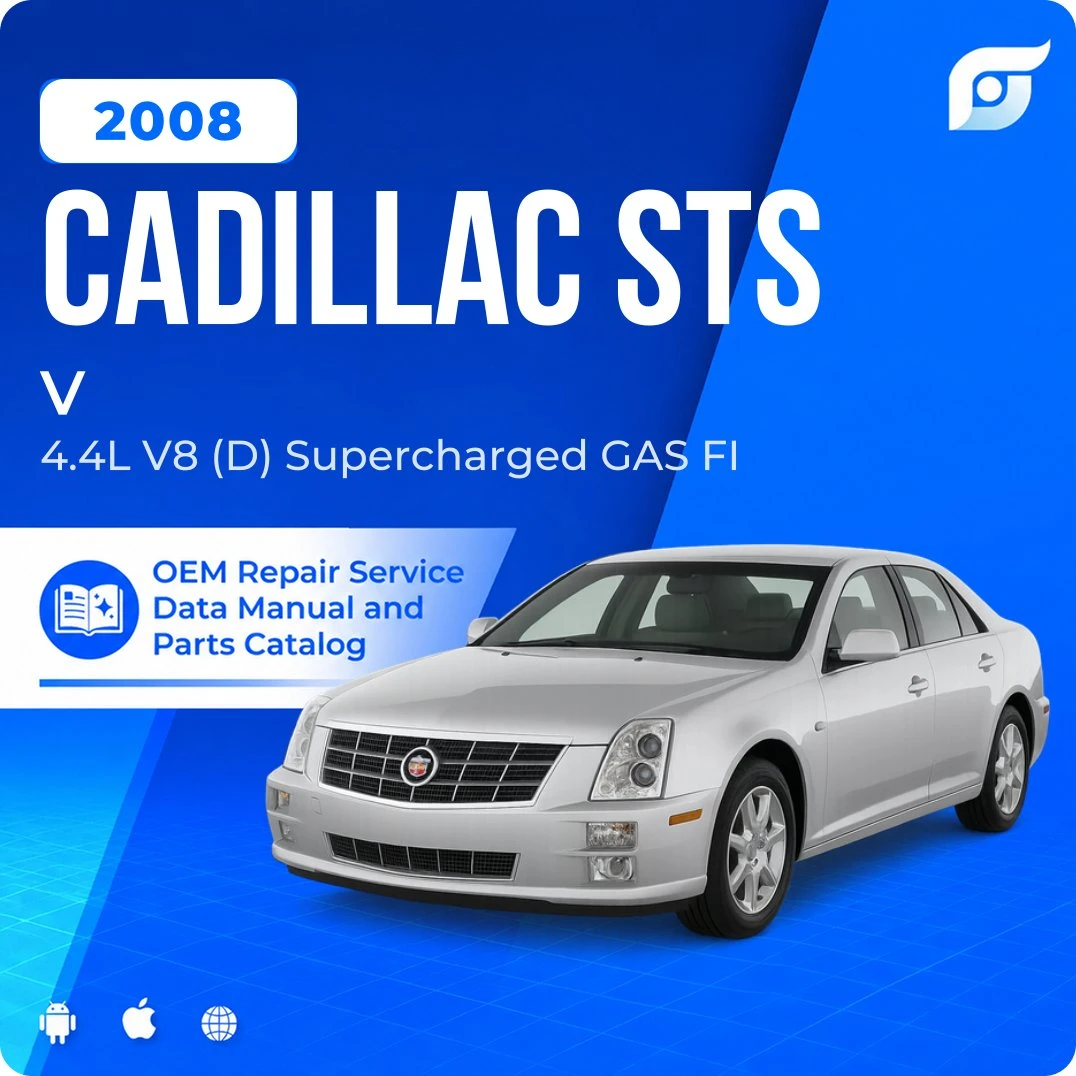 2008 Cadillac STS V - OEM Repair Service Manual