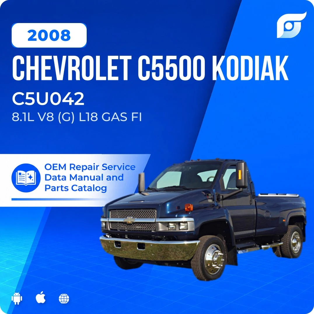2008 Chevrolet C5500 Kodiak C5U042 - OEM Repair Service Manual