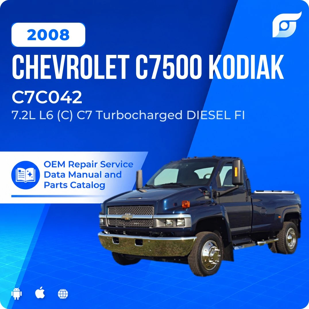 2008 Chevrolet C7500 Kodiak C7C042 - OEM Repair Service Manual