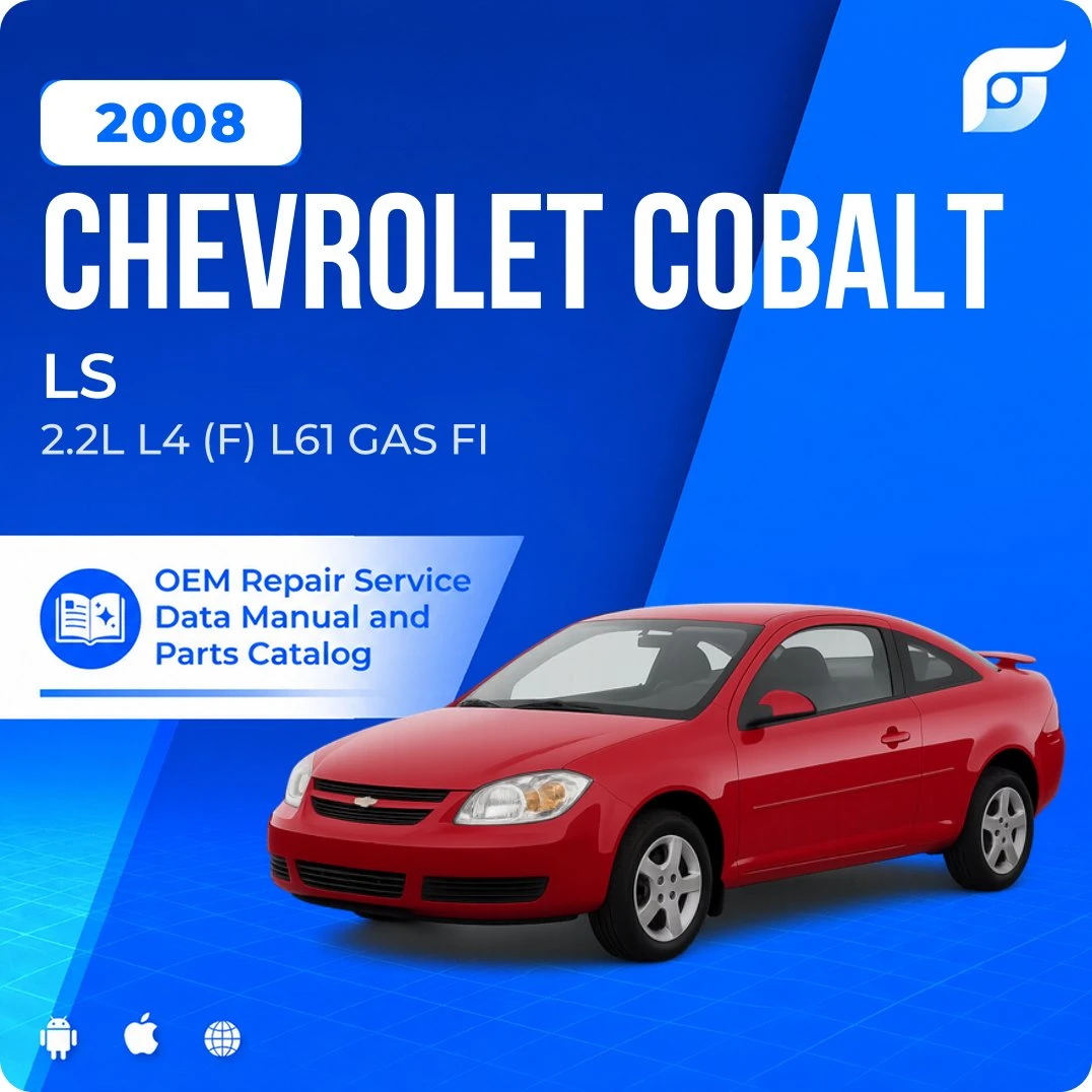 2008 Chevrolet Cobalt LS - OEM Repair Service Manual