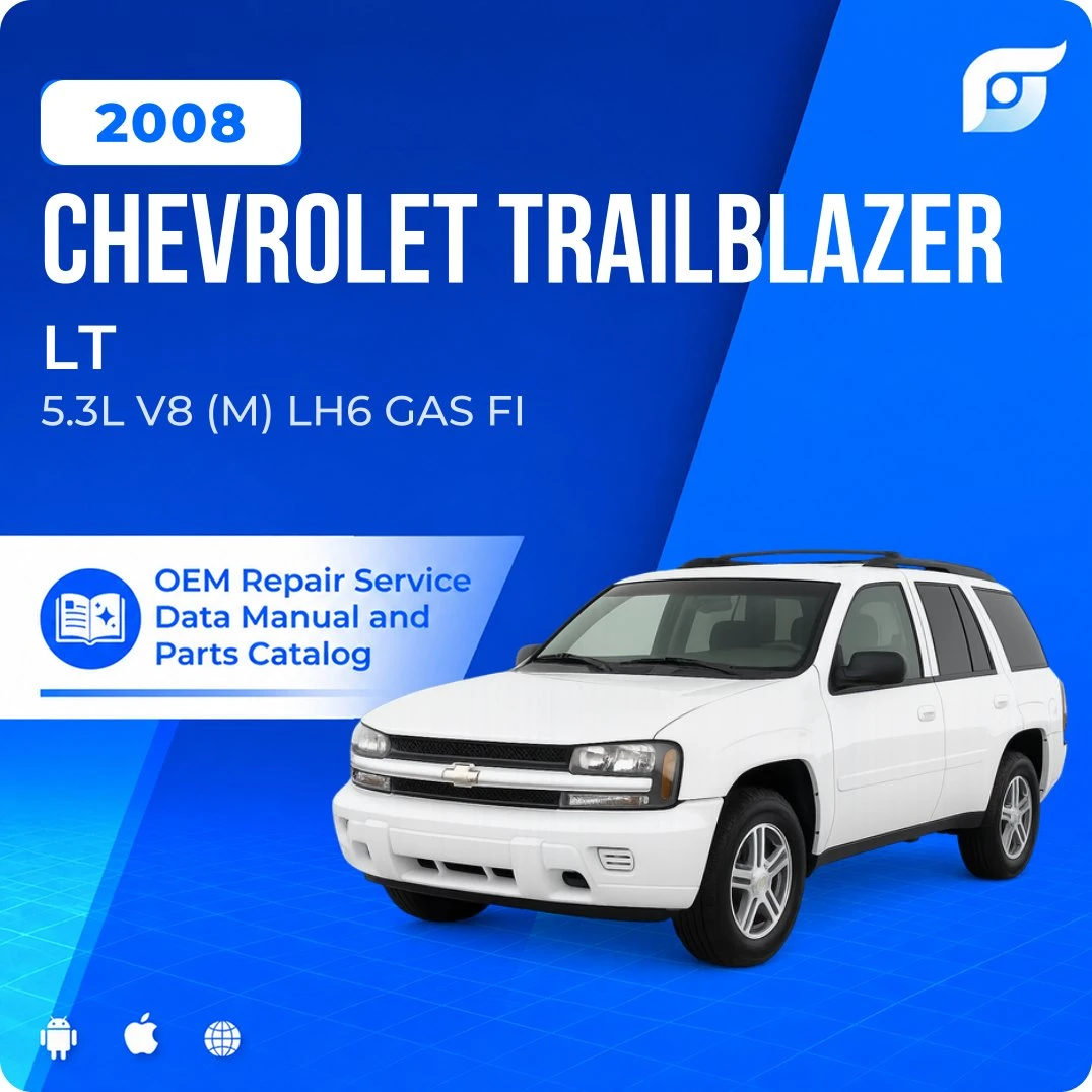 2008 Chevrolet Trailblazer LT - OEM Repair Service Manual