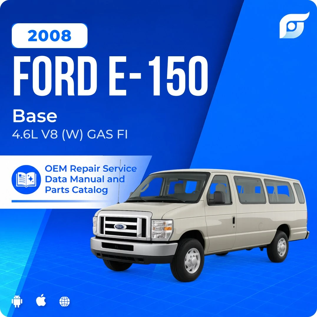 2008 Ford E-150 Base - OEM Repair Service Manual