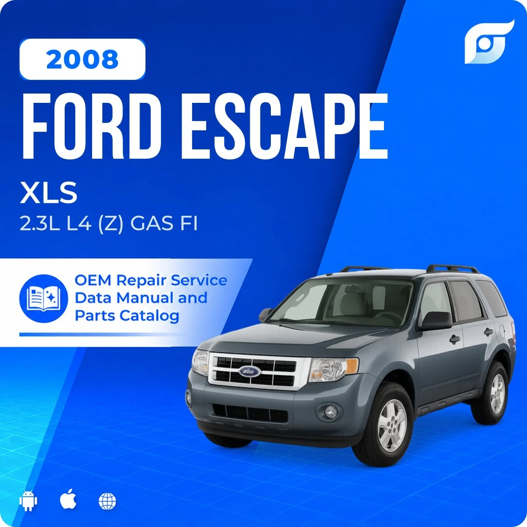 2008 Ford Escape XLS - OEM Repair Service Manual
