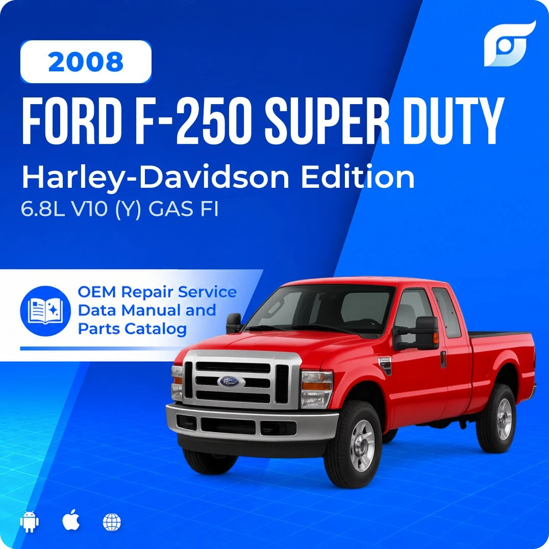 2008 Ford F-250 Super Duty Harley-Davidson Edition - OEM Repair Service Manual