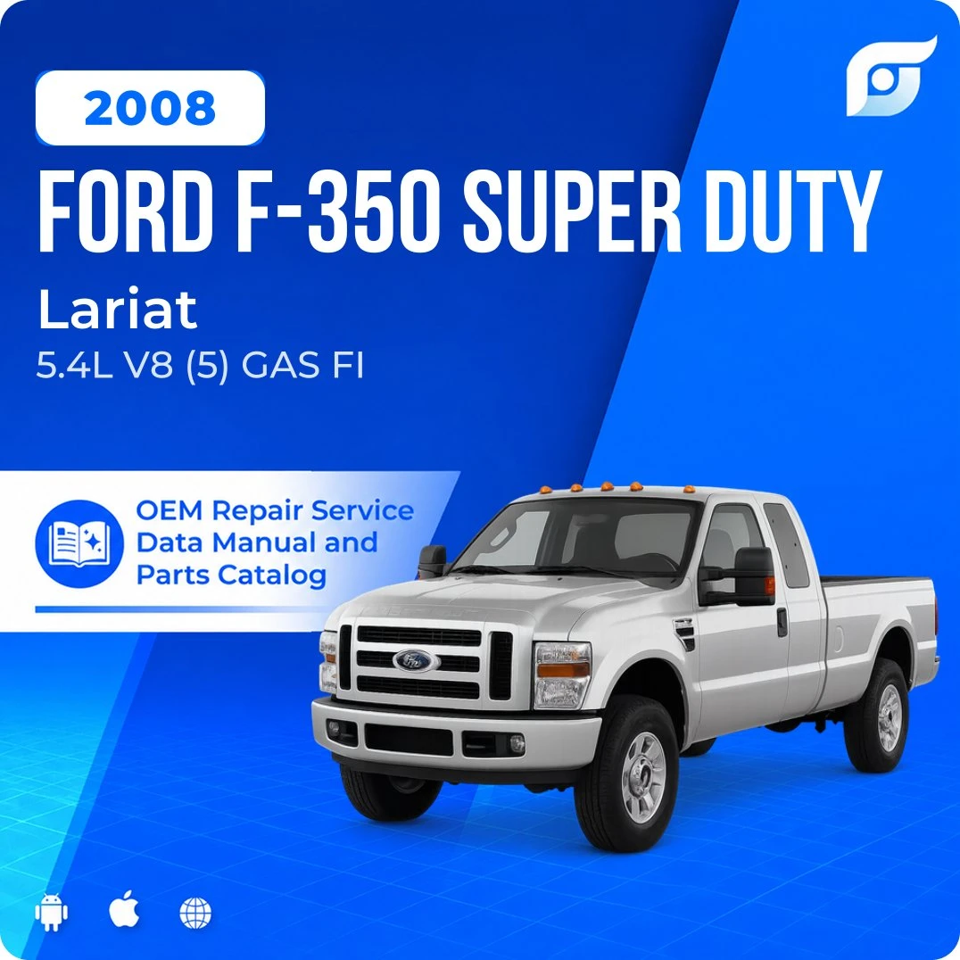 2008 Ford F-350 Super Duty Lariat - OEM Repair Service Manual