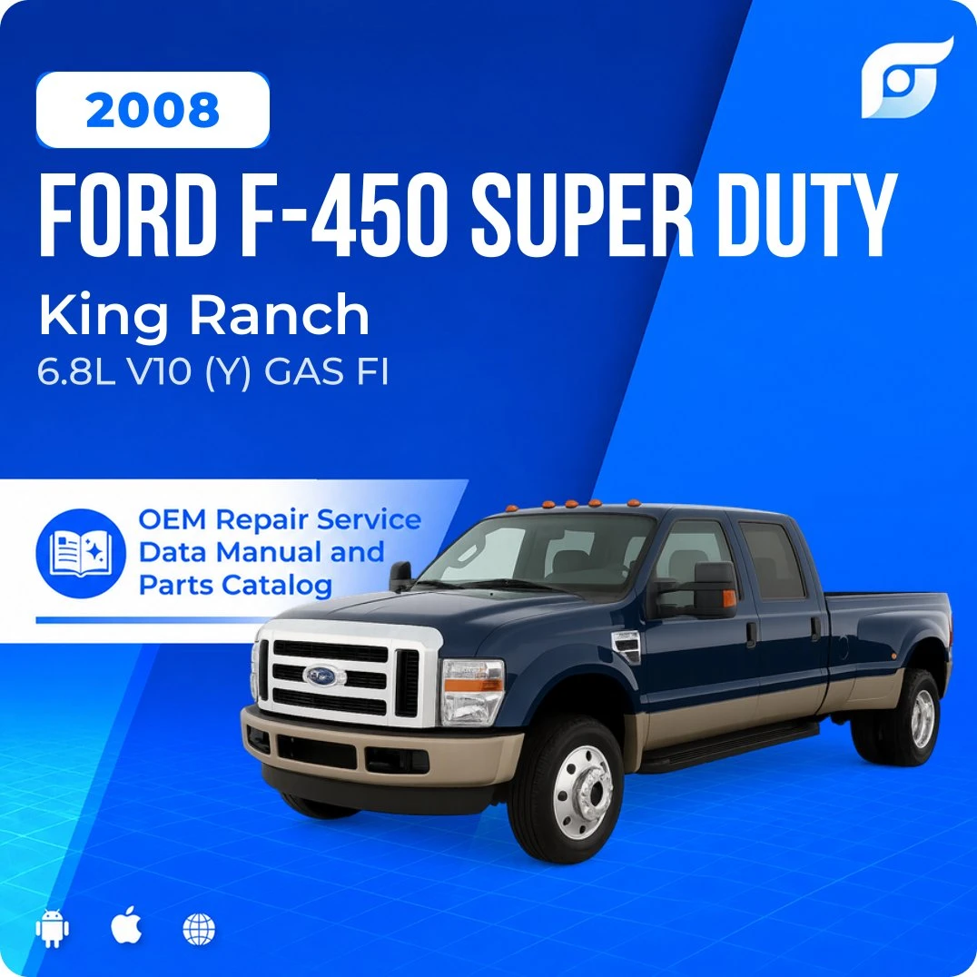 2008 Ford F-450 Super Duty King Ranch - OEM Repair Service Manual