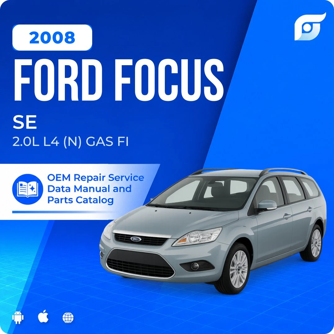 2008 Ford Focus SE - OEM Repair Service Manual