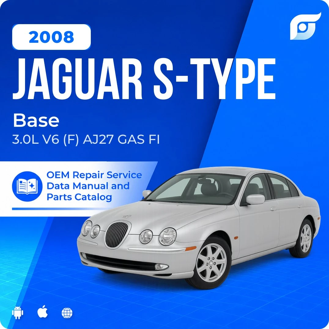 2008 Jaguar S-Type Base - OEM Repair Service Manual